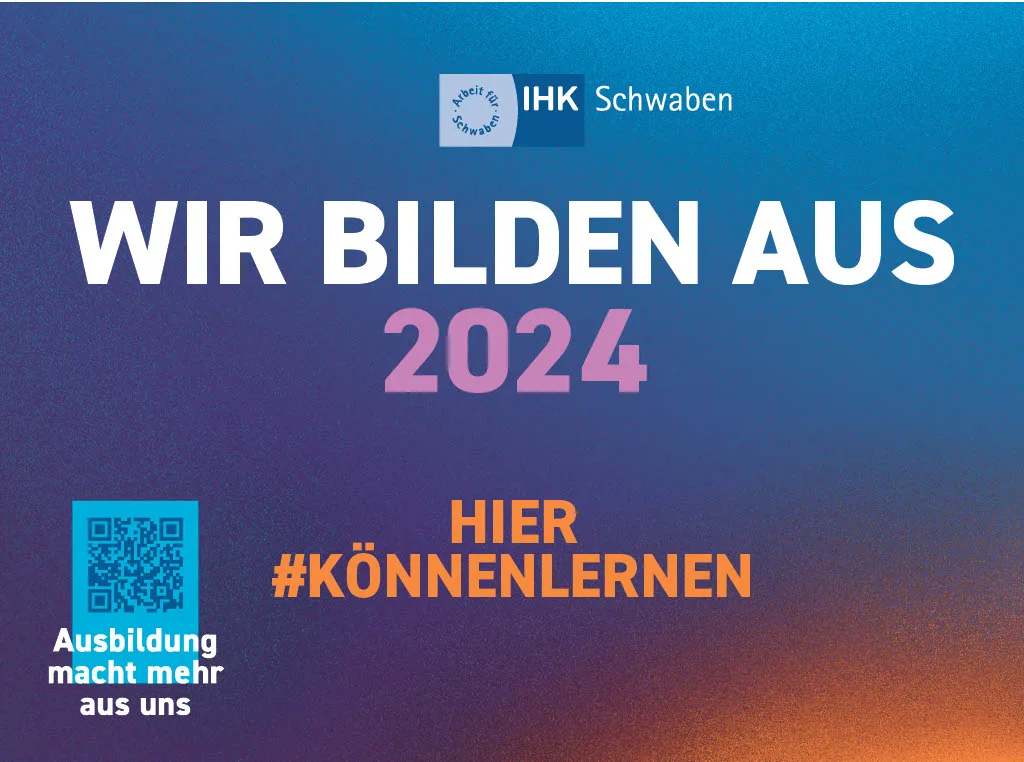 IHK Schwaben: Wir bilden aus 2024 – hier #könnenlernen